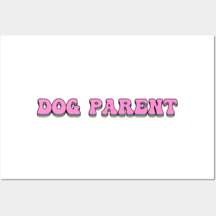 Dog Parent Posters and Art